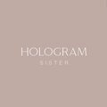 HOLOGRAM SISTER (ホログラムシスター)
