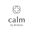 calm by Re:berta(カームバイリベルタ)
