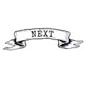 NEXT