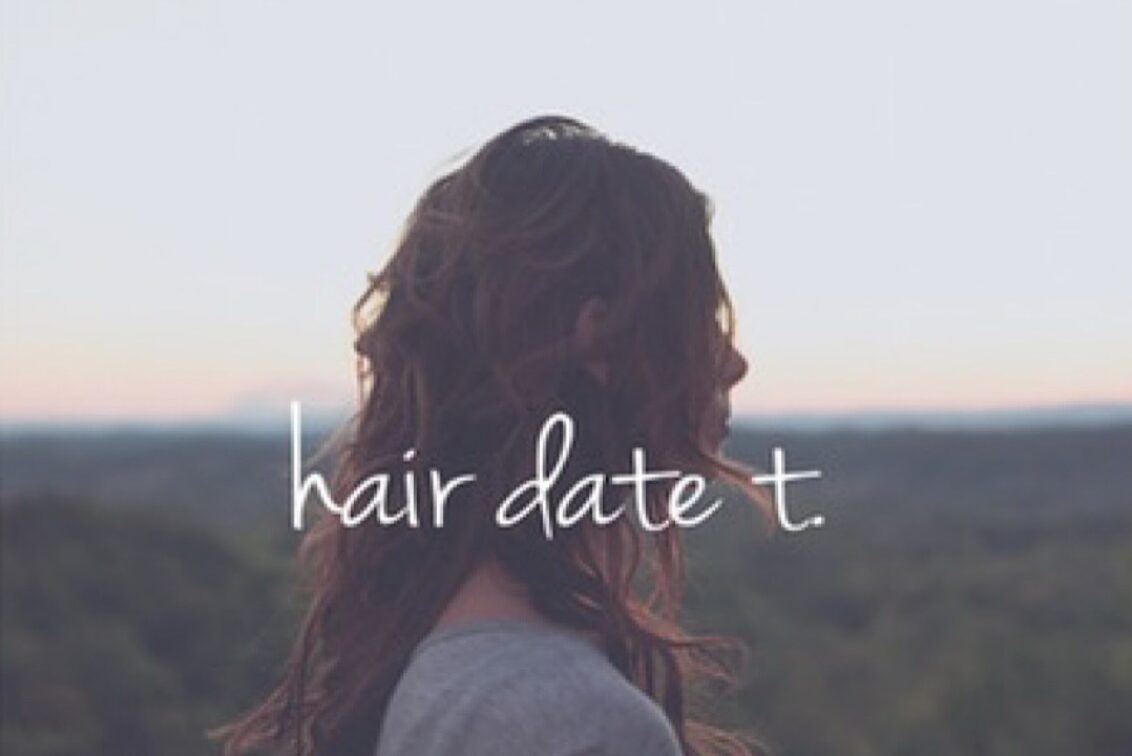 ｈａｉｒ　ｄａｔｅ　ｔ．
