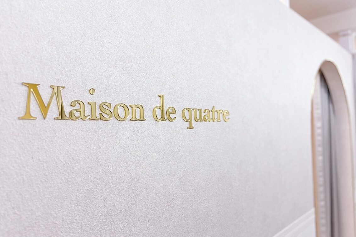 メゾン　ド　キャトル（Maison de quatre）