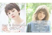 ヘアーアンドリラクゼーション グローブ 経堂 (Hair&Relaxation GROVE)