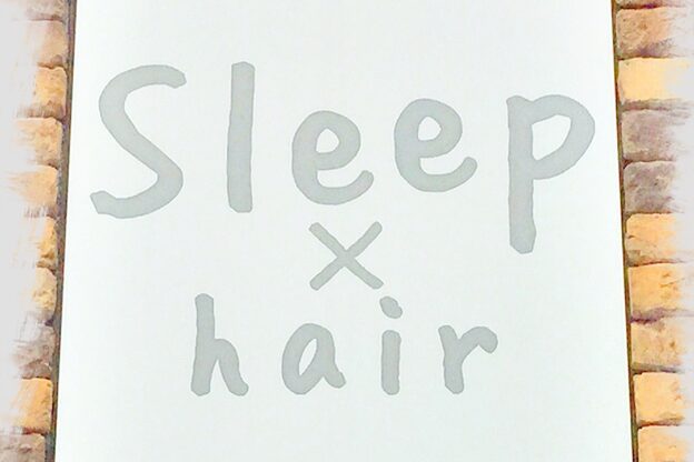 スリープヘアー(Sleep hair)1