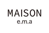 メゾンe.m.a(MAISON e.m.a)