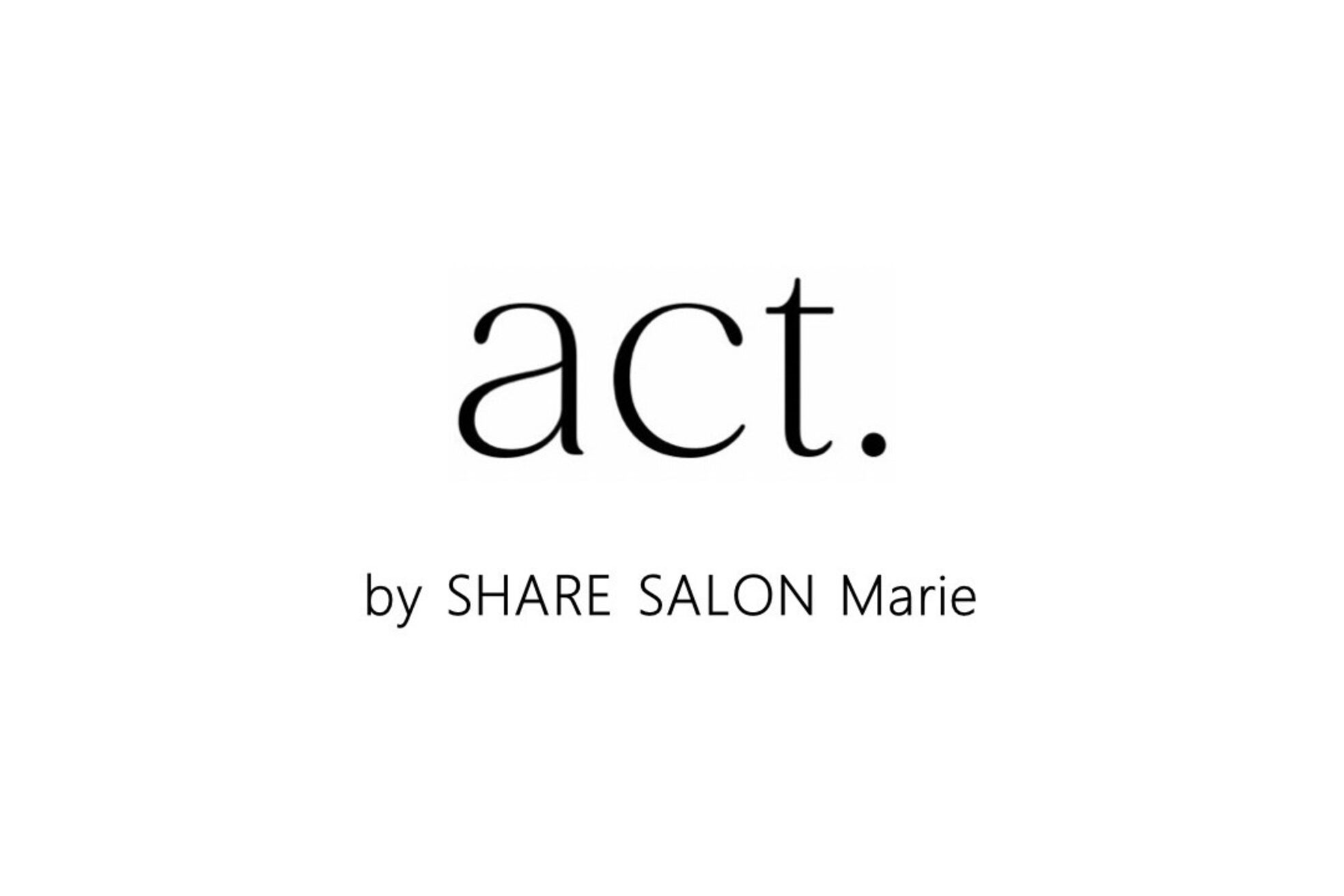 アクト バイ シェアサロンマリー 水戸元吉田店(act. by SHARE SALON Marie)1