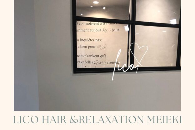 リコ ヘアアンドリラクゼーション 名駅店(LICO HAIR＆RELAXATION)6